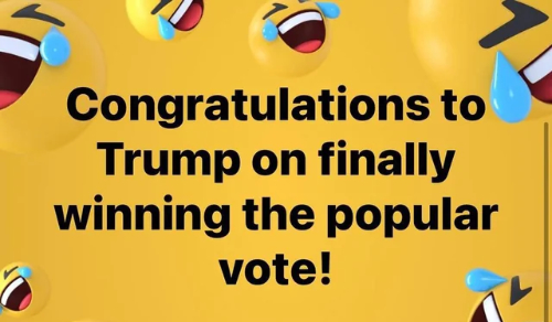 Congratulations to Trump on finally winning the popular vote!
