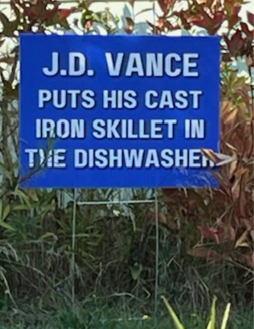 J.D. VANCE PUTS HIS CAST
IRON SKILLET IN THE DISHWASHER