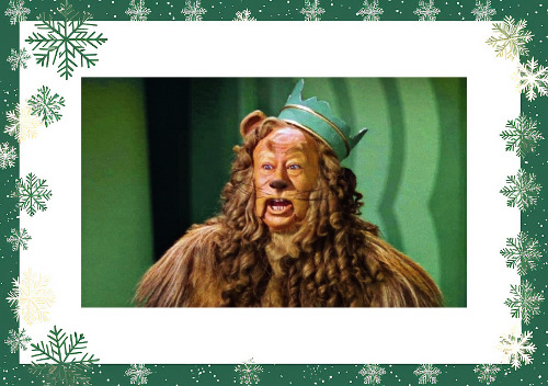 The cowardly
lion from The Wizard of Oz