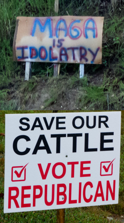 One says 'MAGA is idolatry'
and the other says 'Save our cattle: Vote Republican