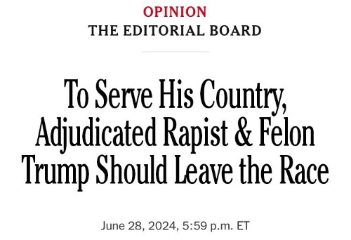 The headline now reads: 'To Serve His Country, Adjudicated Rapist and Felon Trump Should Leave the Race'